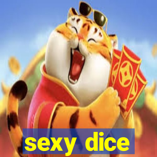 sexy dice